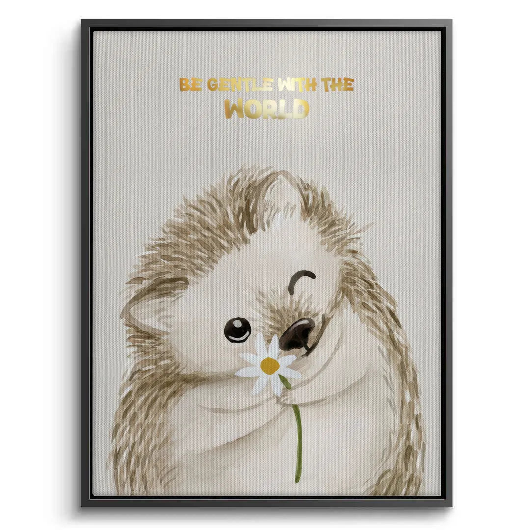 2Be Gentle with the World - Canvas
