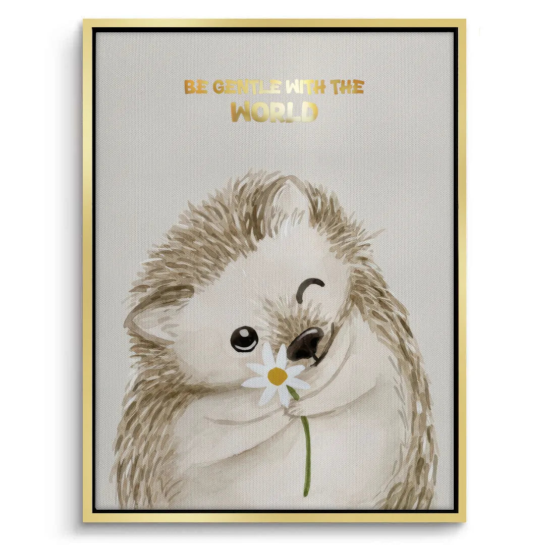 2Be Gentle with the World - Canvas