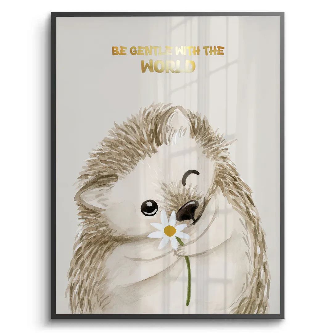 2Be Gentle with the World - Fine Art