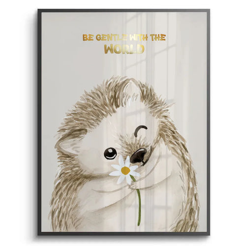 Be Gentle with the World - Fine Art