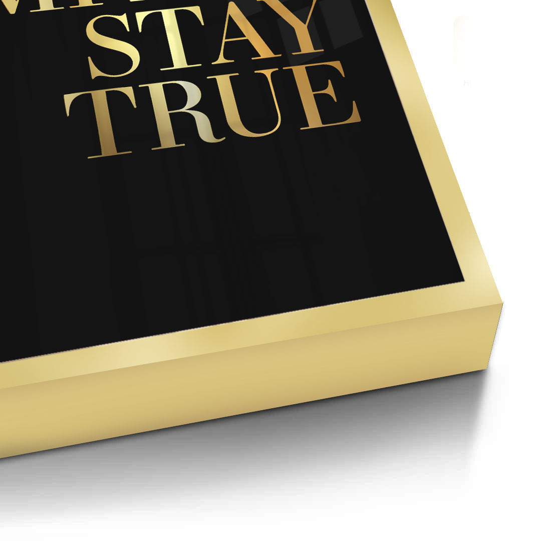 2Stay Simple Stay True - Fine Art