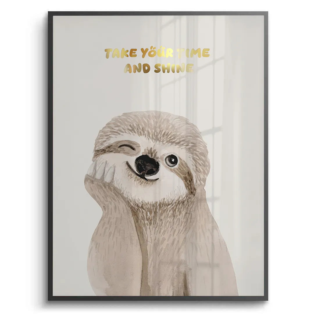 2Take Your Time and Shine - Fine Art