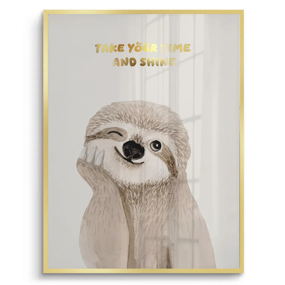 2Take Your Time and Shine - Fine Art