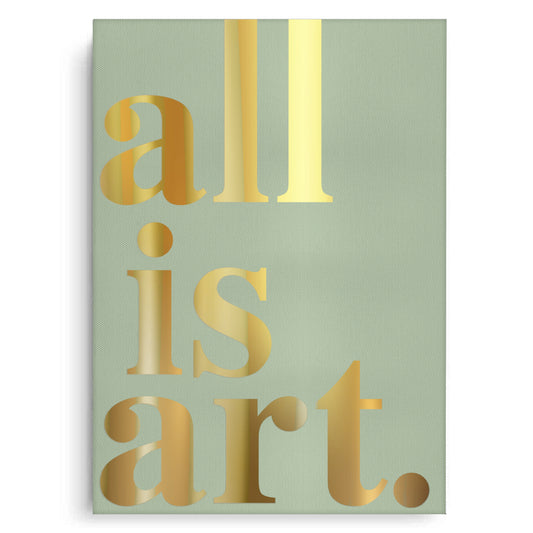 All is Art - Canvas