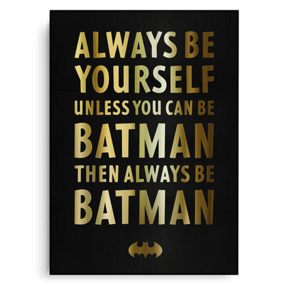 Always Be Batman - Canvas