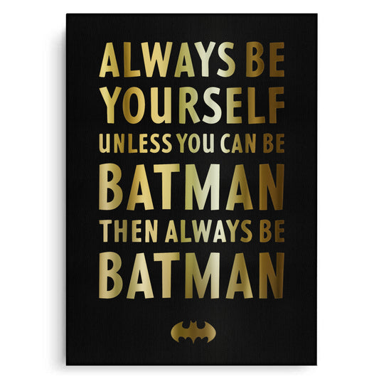 Always Be Batman - Canvas