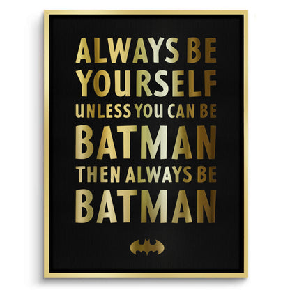 Always Be Batman - Canvas