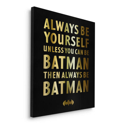 Always Be Batman - Canvas