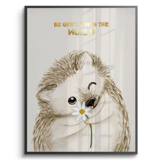 Be Gentle with the World - Fine Art