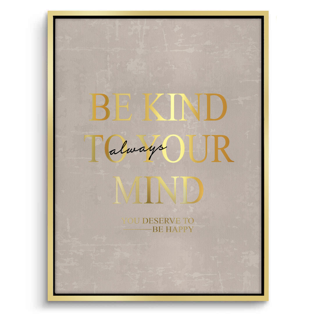 2Be Kind To Your Mind - Canvas