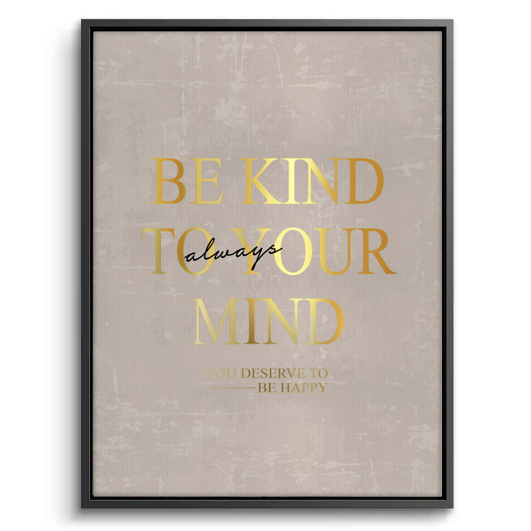 2Be Kind To Your Mind - Canvas