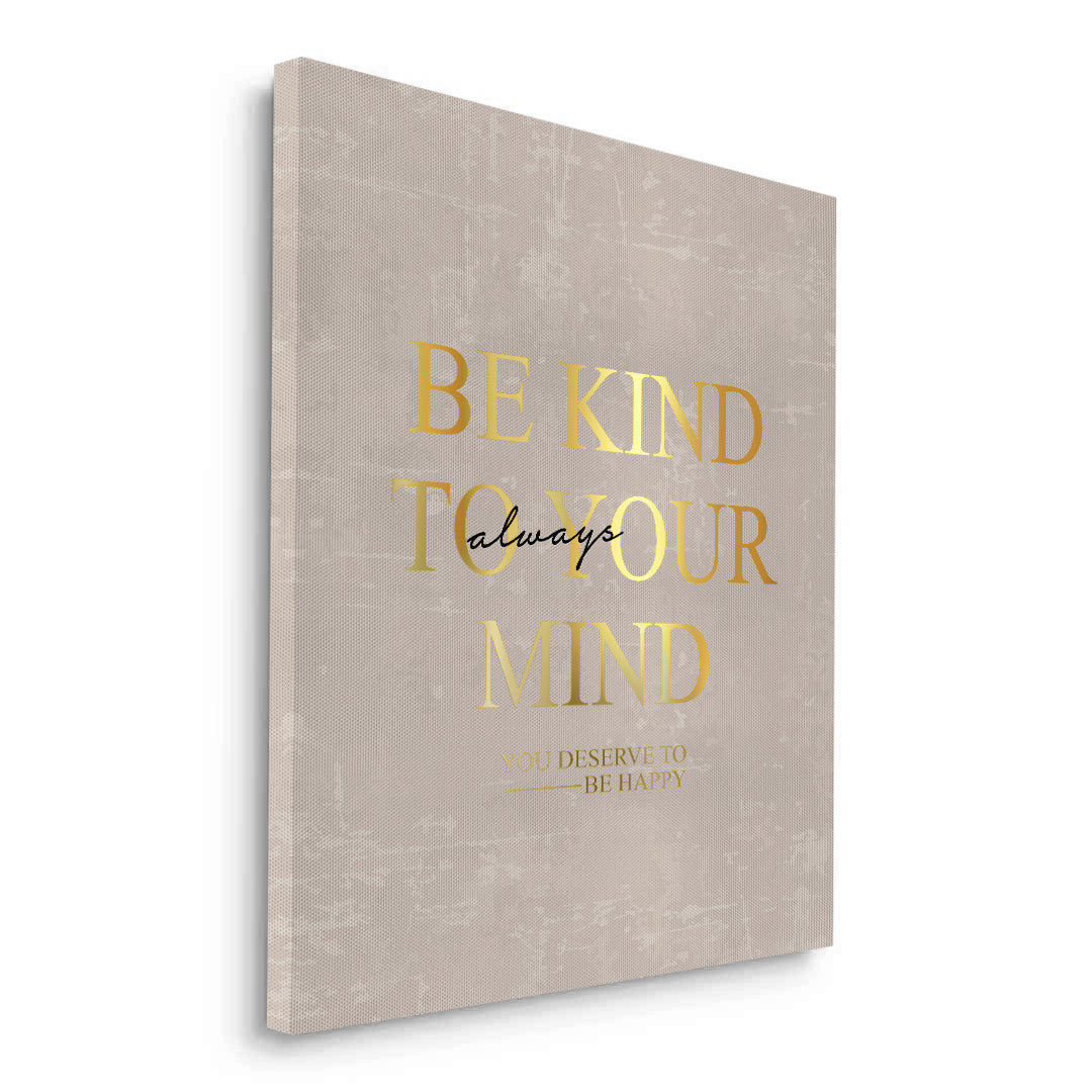 2Be Kind To Your Mind - Canvas