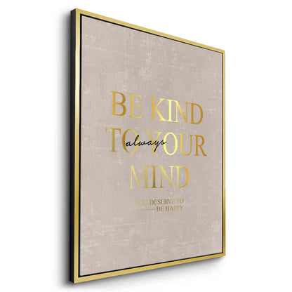 Be Kind To Your Mind - Canvas