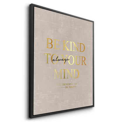 Be Kind To Your Mind - Canvas