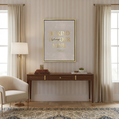 Be Kind To Your Mind - Canvas