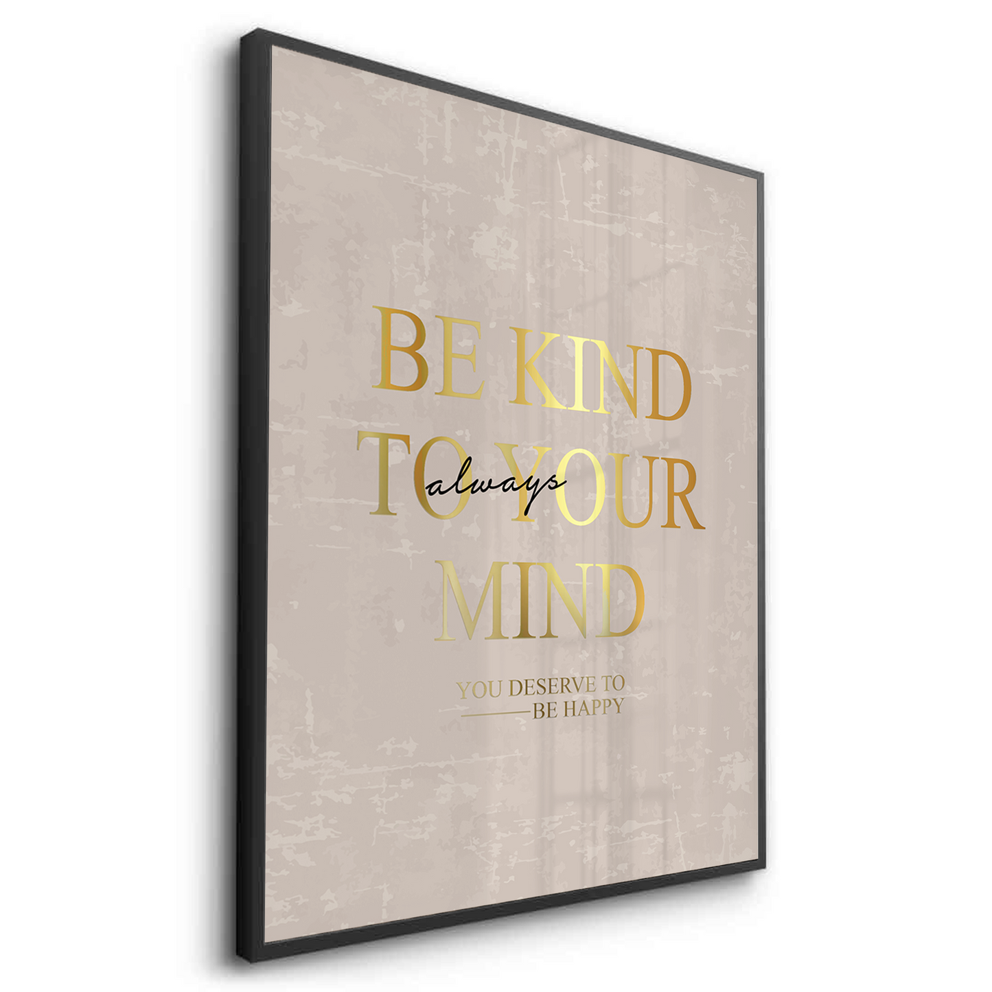 2Be Kind To Your Mind - Fine Art