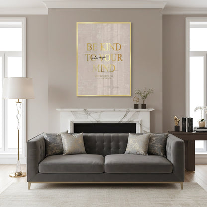 Be Kind To Your Mind - Fine Art