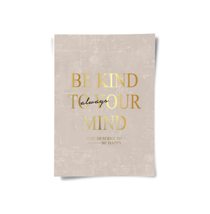 Be Kind To Your Mind - Poster