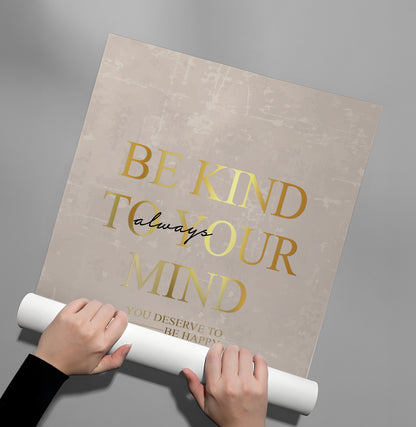 Be Kind To Your Mind - Poster