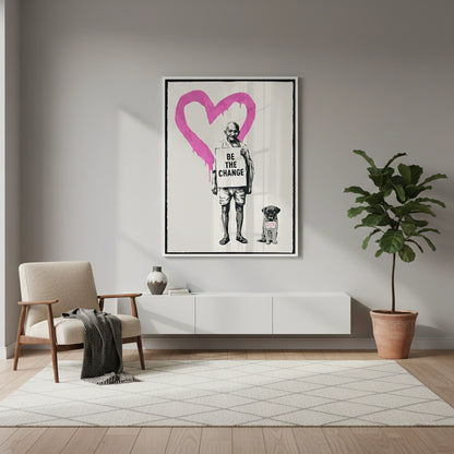 Be The Change - Fine Art