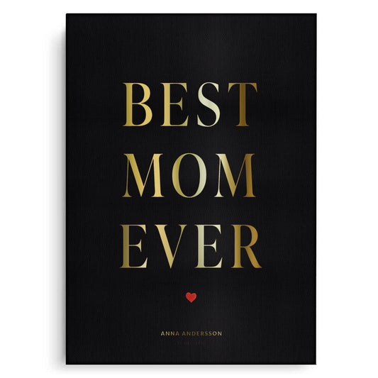 Best Mom Ever - Canvas