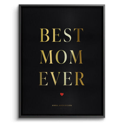 Best Mom Ever - Canvas