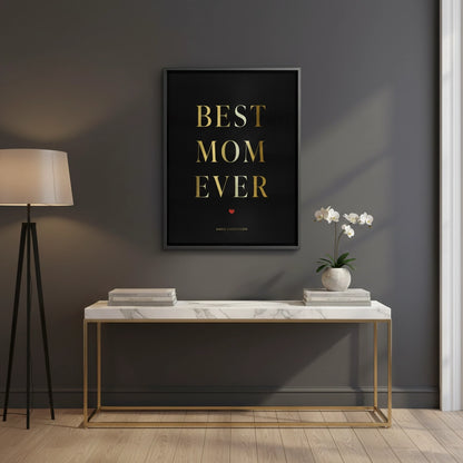 Best Mom Ever - Canvas