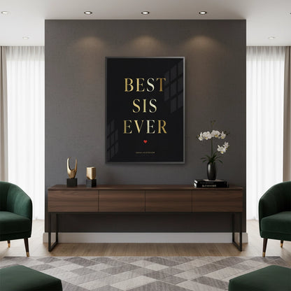 Best Sis Ever - Fine Art