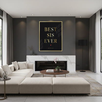 Best Sis Ever - Fine Art