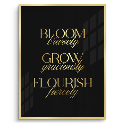 Bloom Bravely- Fine Art