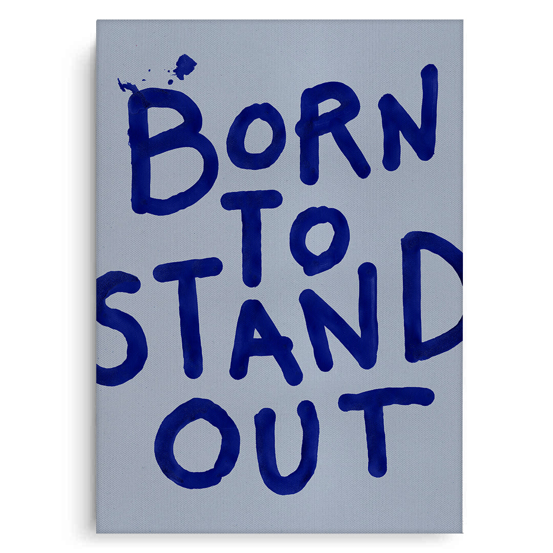 2Born To Stand Out - Canvas