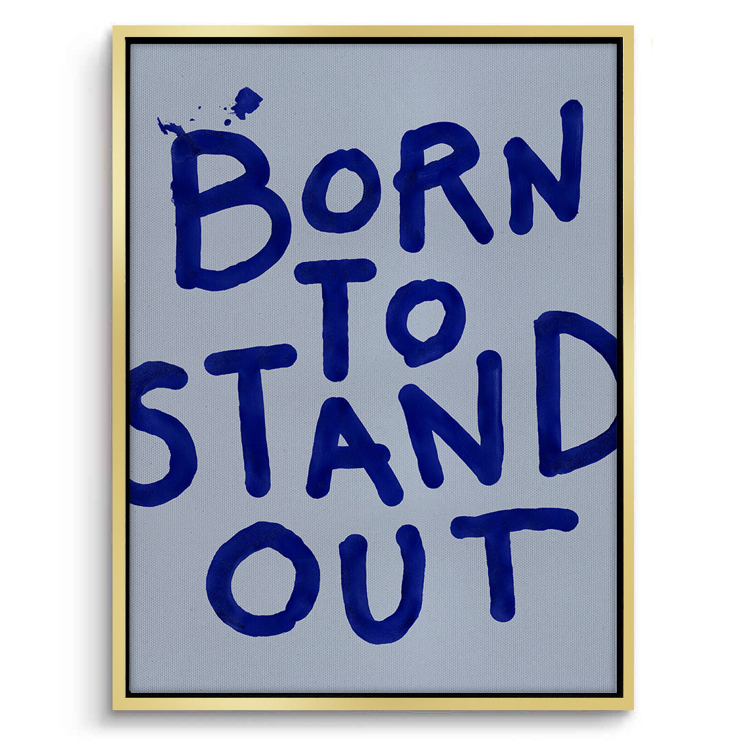 2Born To Stand Out - Canvas