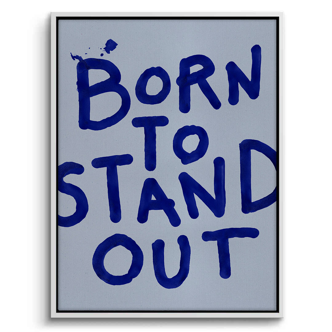 2Born To Stand Out - Canvas
