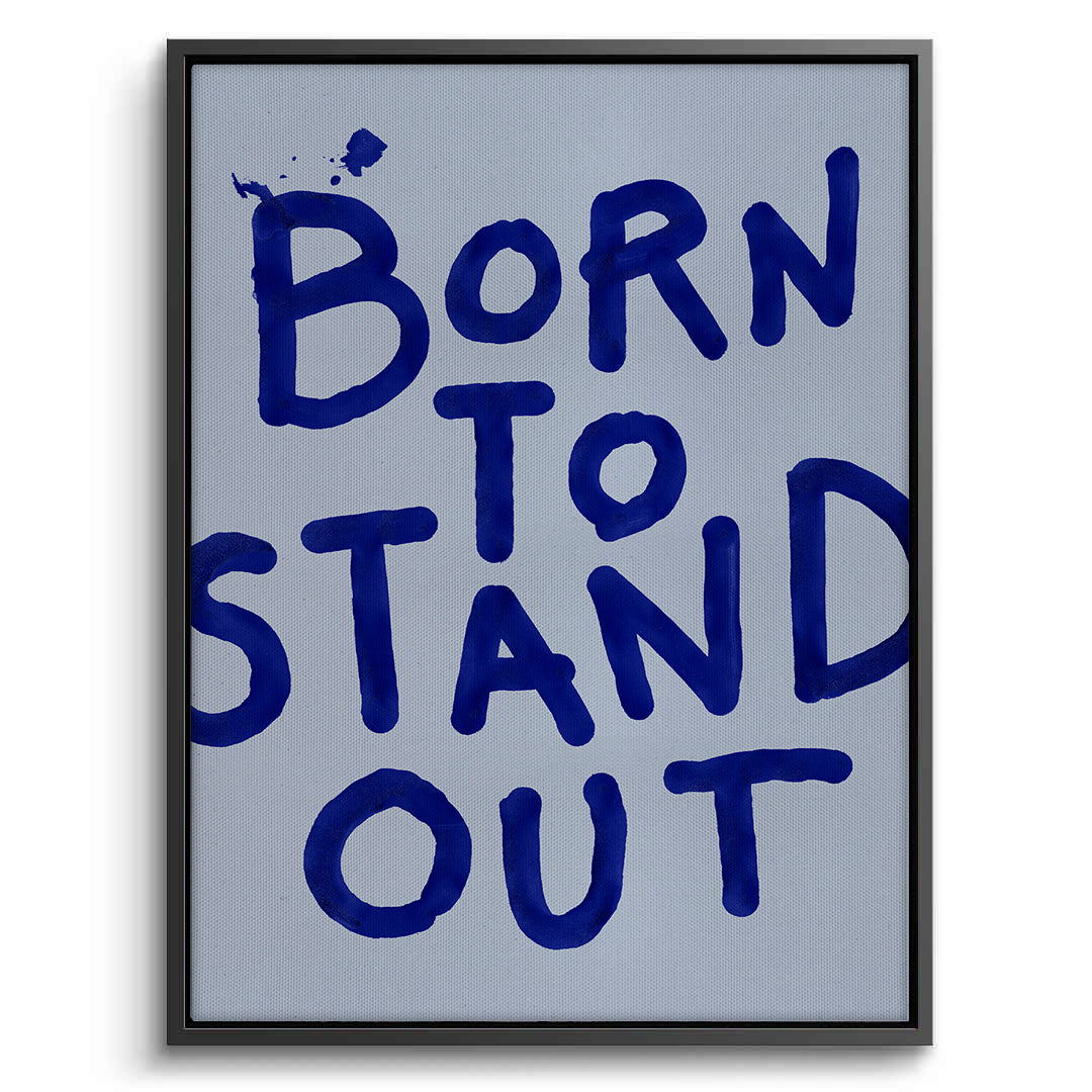 2Born To Stand Out - Canvas