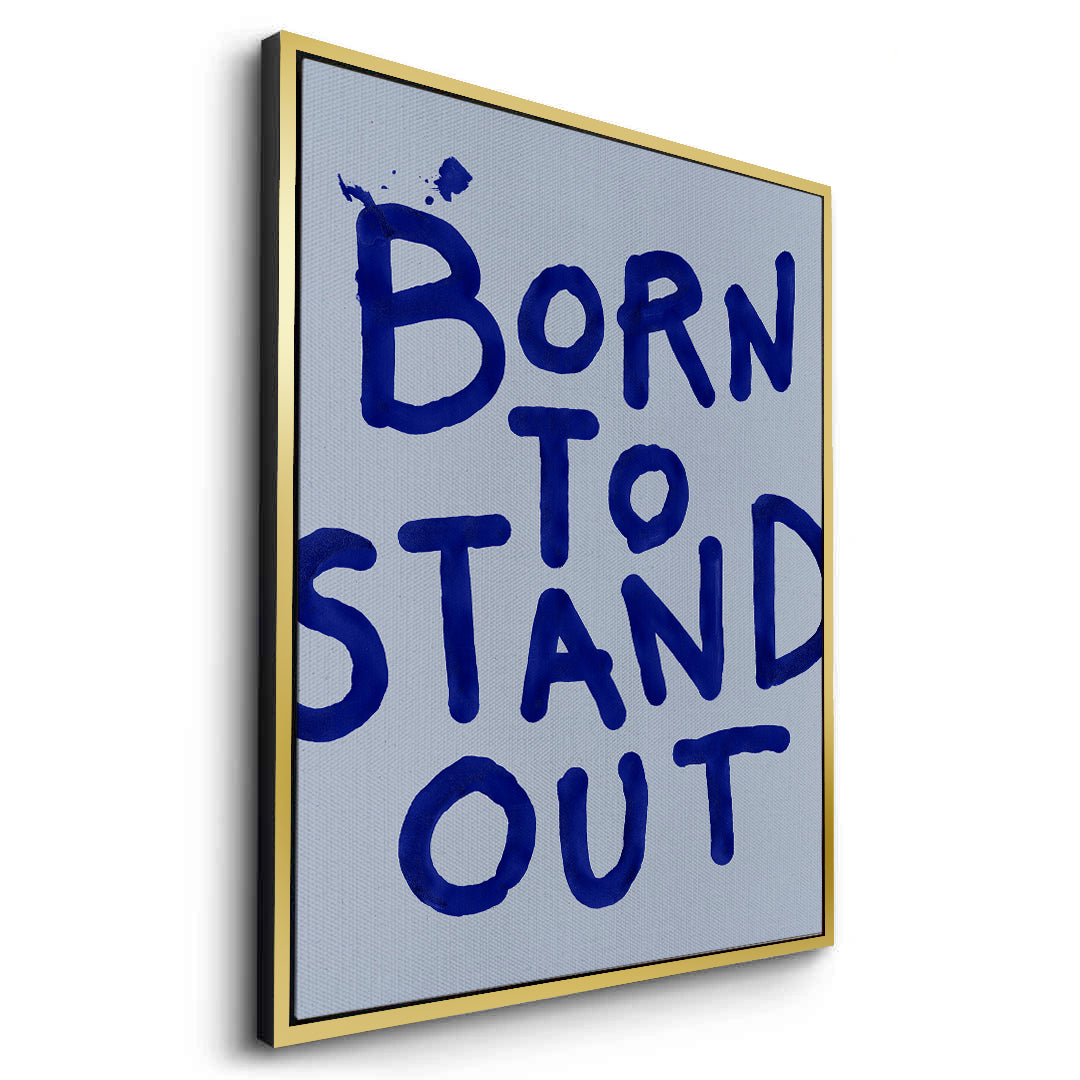 2Born To Stand Out - Canvas