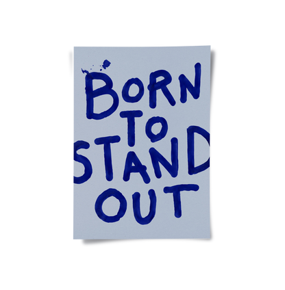 Born To Stand Out - Poster