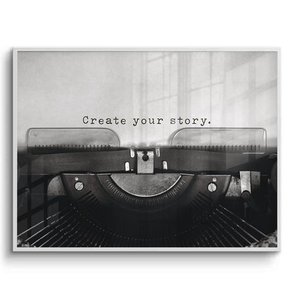 Create Your Story - Fine Art