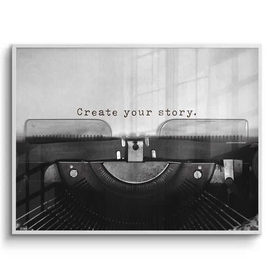 Create Your Story - Fine Art