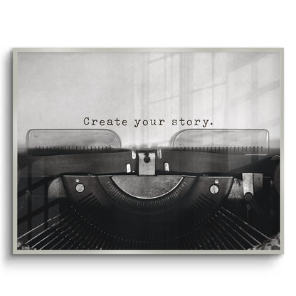 Create Your Story - Fine Art