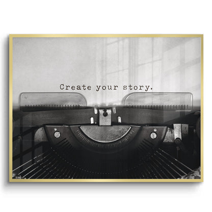 Create Your Story - Fine Art