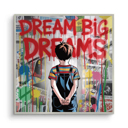 Dream Big Dreams - Fine Art