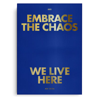Embrace The Chaos - Canvas