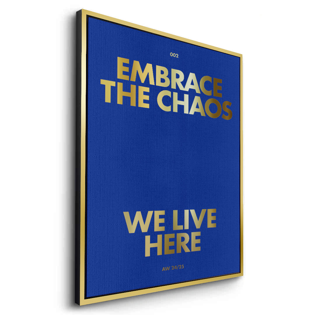 2Embrace The Chaos - Canvas