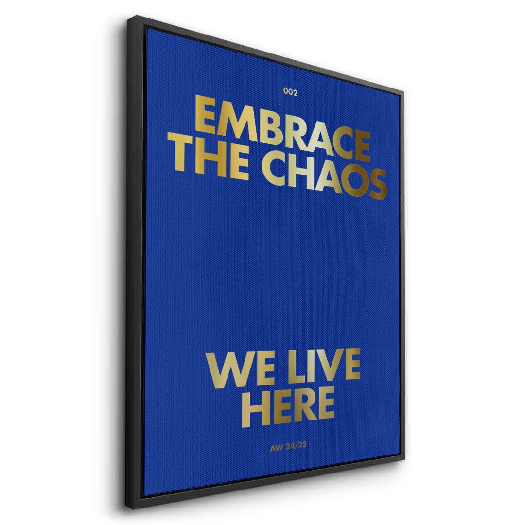 2Embrace The Chaos - Canvas