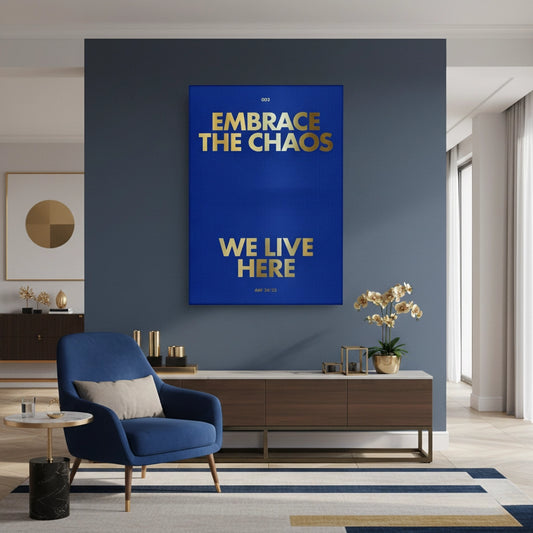Embrace The Chaos - Canvas