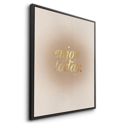 Enjoy Today - Canvas