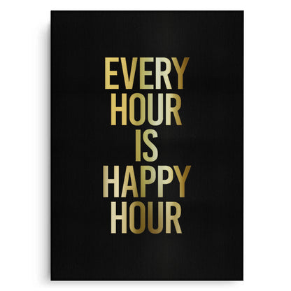 Every Hour Is Happy Hour - Canvas