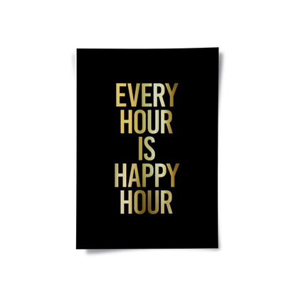 Every Hour Is Happy Hour - Poster