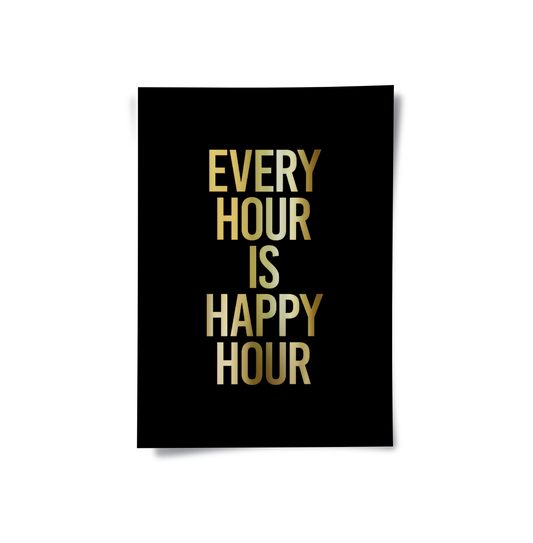 Every Hour Is Happy Hour - Poster