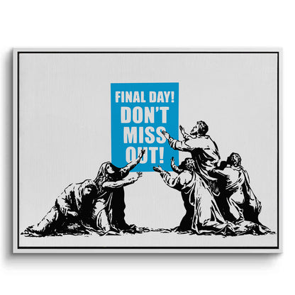 Final Day! Street Art - Canvas